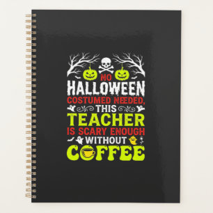 Teacher Halloween Scary Enough Coffee Design_1 Planner