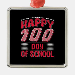 Teacher Happy 100 Day Of School Metal Ornament