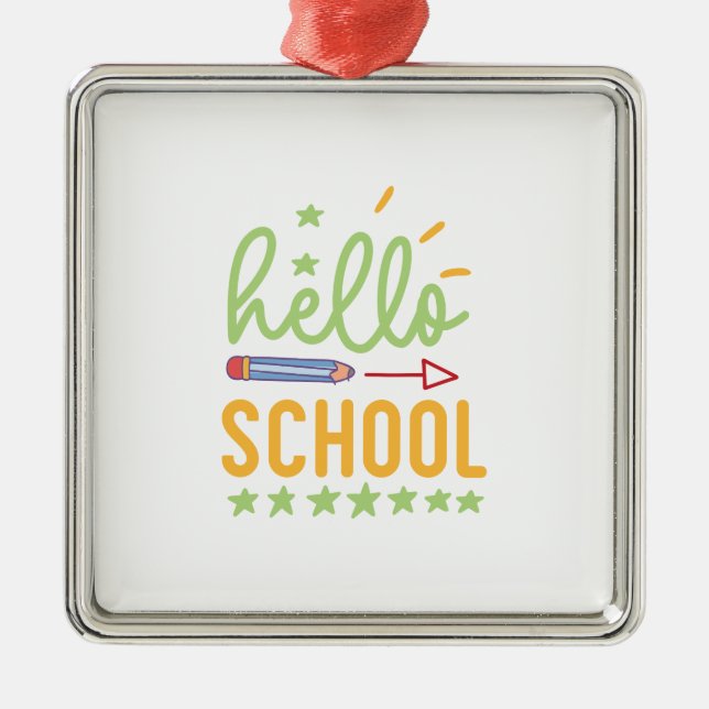 Teacher Hello School Metal Ornament (Front)