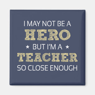 Teacher Hero Humour Novelty Magnet