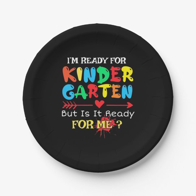 Teacher I Am Ready For Kindergarten Paper Plate (Front)
