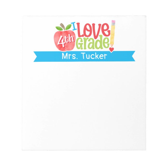 Teacher I Love My Class 4th Grade Cute Apple Notepad (Front)