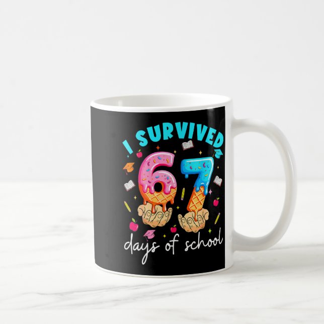 Teacher I Survived 67 Days Of School Funny Meme Ba Coffee Mug (Right)