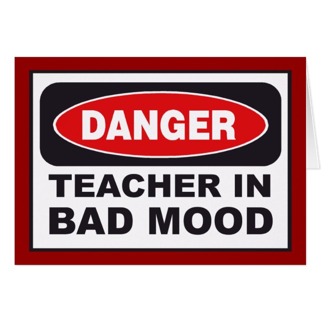 TEACHER IN BAD MOOD Cards (Front Horizontal)