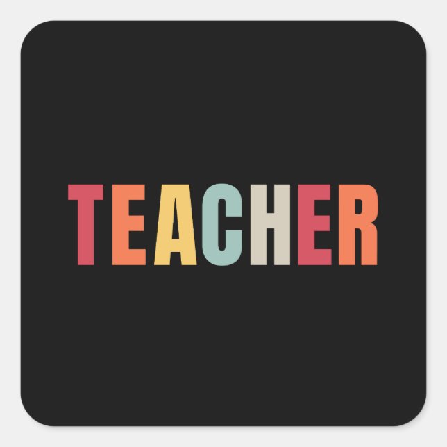 TEACHER in colourful lettering Square Sticker (Front)