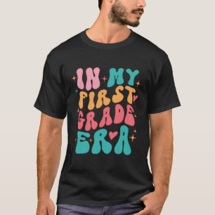 Teacher In My First Grade Era Back To School First T-Shirt