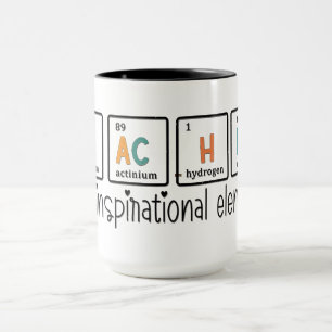 Teacher Inspirational Element Mug