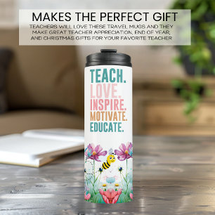 Teacher Inspiring Quote Wildflowers Thermal Tumbler