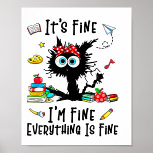 Teacher It's Fine I'm Fine Everything Is Fine Back Poster
