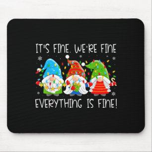 Teacher It's Fine We're Fine Everything Is Fine Gn Mouse Pad