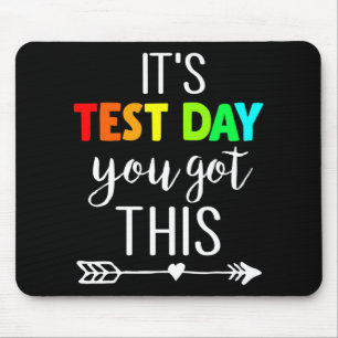 Teacher It's Test Day You Got This Testing Day Stu Mouse Pad