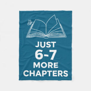Teacher Just 6-7 More Chapters Funny Reading Teach Fleece Blanket