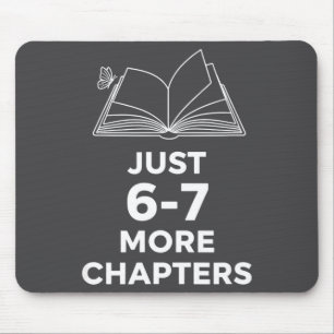 Teacher Just 6-7 More Chapters Funny Reading Teach Mouse Pad