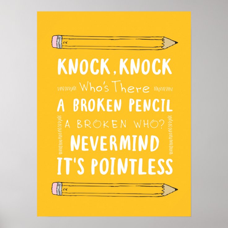 Teacher Knock Knock Jokes Pencil Puns Kid Humour Poster Zazzle