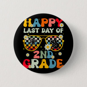 Teacher Last Day Of School 2nd Grade Kids Boys Gir 6 Cm Round Badge