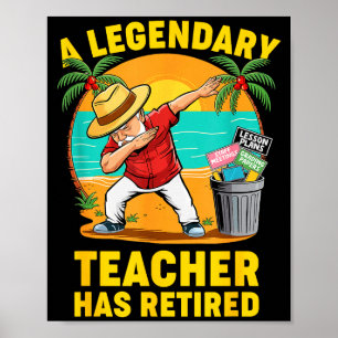 Teacher Legend Has Retired 2025 Happy Retirement P Poster