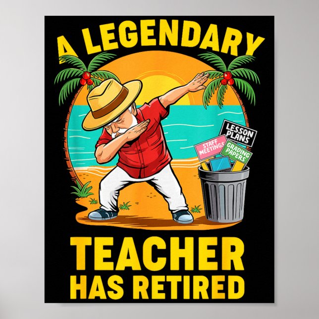 Teacher Legend Has Retired 2025 Happy Retirement P Poster (Front)