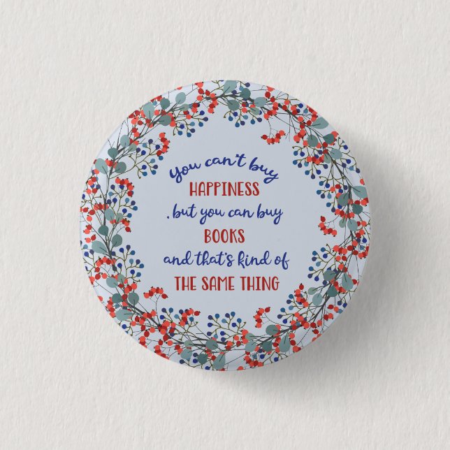 Teacher Librarian Book Lover Floral Happiness 3 Cm Round Badge (Front)