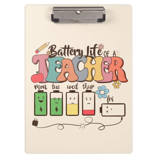 Teacher Life Battery  Clipboard (Front)