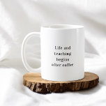 Teacher Life Begins After Coffee Coffee Mug<br><div class="desc">**Introducing Our "Life and Teaching Begins After Coffee" Mug: Energise the Educator in You** Energise your teaching journey with a touch of inspiration! Our "Life and Teaching Begins After Coffee" Mug is designed to kickstart your day with enthusiasm and passion. Featuring the motivating quote, "Life and teaching begins after coffee,...</div>