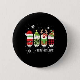 Teacher Life Christmas Xmas Plaid Santa Elf Reinde 6 Cm Round Badge