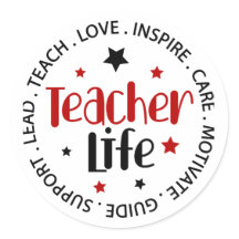 Teacher Life Classic Round Stickers