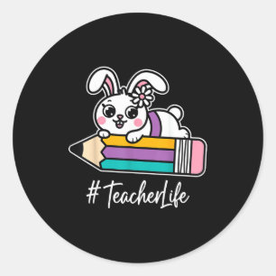 Teacher Life Easter Bunny Special Education Sped Classic Round Sticker