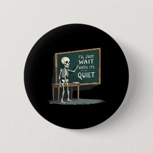 Teacher Life Funny Graphic Casual Soft Cotton Desi 6 Cm Round Badge