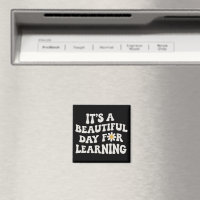Teacher Life Gift Its a Beautiful Day for Learning