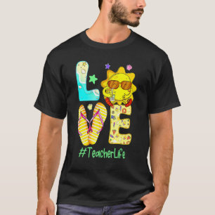 Teacher Life Love Sunshine Flip Flop Summer Vacati T-Shirt