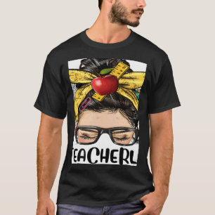 Teacher Life Messy Bun Bleached Women Back To Scho T-Shirt