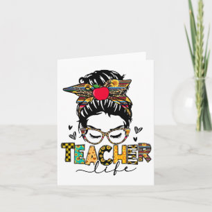 Teacher Life Messy Bun Happy First Day Of School T Card