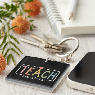 Teacher Life Teach Them to Be Kind Kindness Key Ring