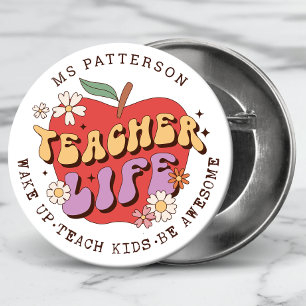Teacher Life Wake Teach School Personalised Name 7.5 Cm Round Badge