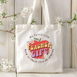 Teacher Life Wake Teach School Personalised Name Tote Bag<br><div class="desc">Teacher Life Wake Up Teach School Personalised Name Tote Bags features a red apple decorated with groovy flowers with the retro text "teacher life" with the text "Wake up, teach kids, be awesome" below in modern script typography and personalised with your custom name. Perfect for your favourite teacher for teacher...</div>