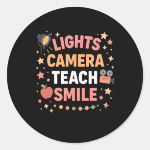 Teacher Lights Camera Teach Smile Funny Back To Sc Classic Round Sticker
