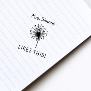 Teacher Likes It Reward Dandelion  Rubber Stamp