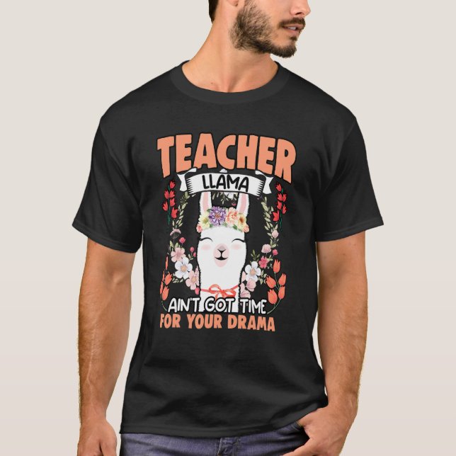 Teacher Llama  Floral Drama Animal Humour For Flow T-Shirt (Front)