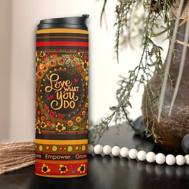 Teacher ‘Love What You Do’ Inspirational Thermal Tumbler (Creator Uploaded)