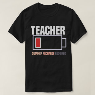 Teacher Low Battery Summer ReQure  T-Shirt