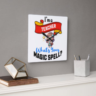 Teacher Magic Spell – Fun Gift Idea Square Wall Clock