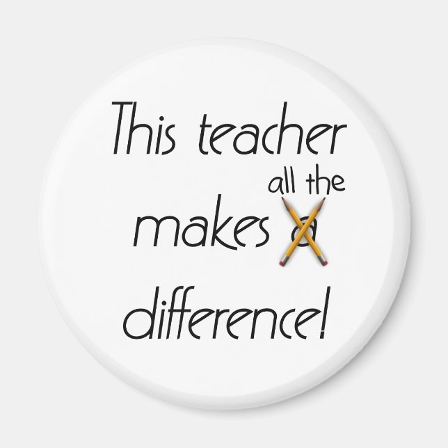 Teacher Makes a Difference Magnet (Front)