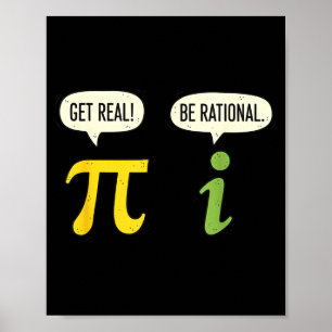 Teacher Math Pi Get Real Be Rational Funny Math Pu Poster