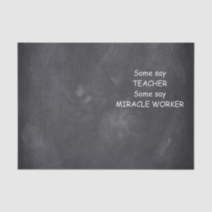 Teacher Miracle Worker Chalkboard Design Gift Idea Tissue Paper