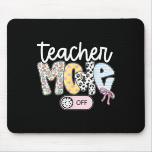 Teacher Mode Off Happy Last Day Of School Summer B Mouse Pad