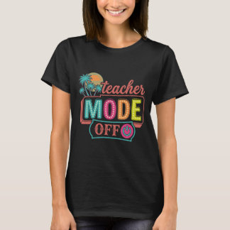 Teacher Mode Off Retro Tropical Palm Trees Summer T-Shirt