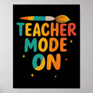 Teacher Mode On Back To School Funny School Teache Poster