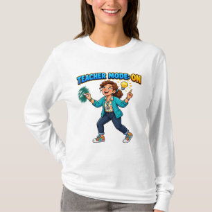 Teacher Mode On Cute Back To School Teacher Gift T-Shirt