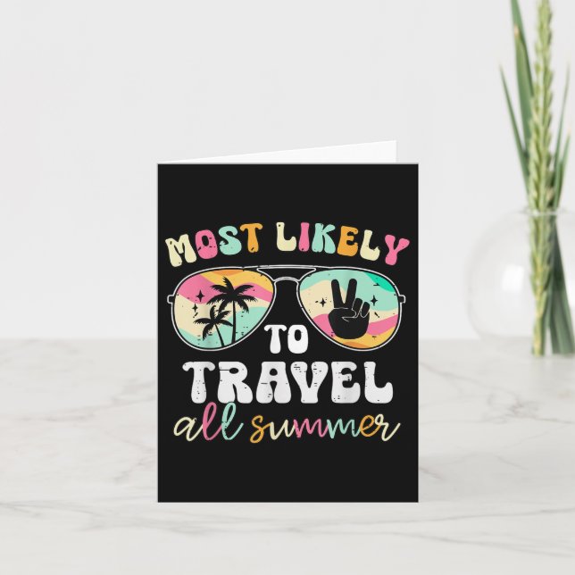 Teacher Most Likely To Travel All Summer End Of Sc Card (Front)