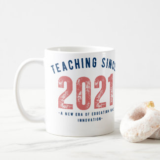 Teacher Mug | Teaching Since 20212